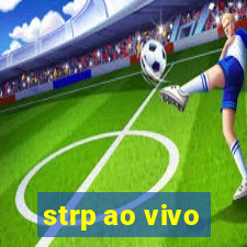 strp ao vivo